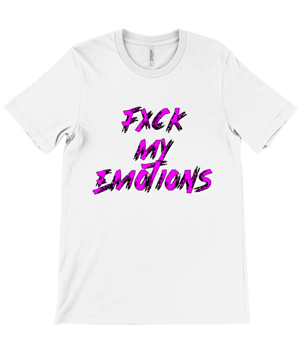 FXCK MY EMOTIONS T-Shirt